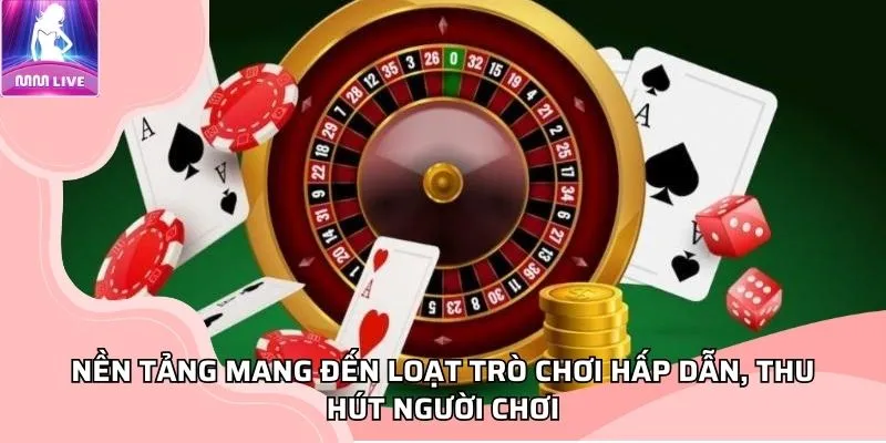 Nền tảng mang đến loạt trò chơi hấp dẫn, thu hút người chơi Nền tảng mang đến loạt trò chơi hấp dẫn, thu hút người chơi