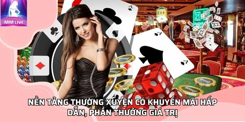 Nền tảng thường xuyên có khuyến mãi hấp dẫn, phần thưởng giá trị Nền tảng thường xuyên có khuyến mãi hấp dẫn, phần thưởng giá trị